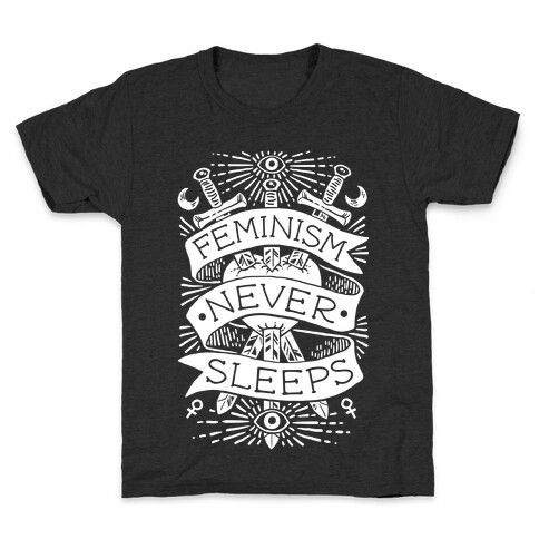 Feminism Never Sleeps Kids T-Shirt