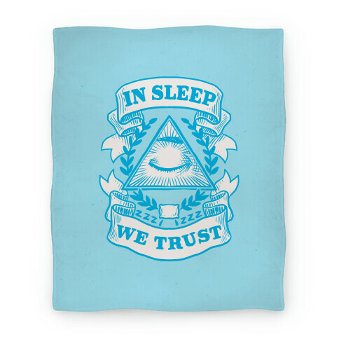In Sleep We Trust Blanket