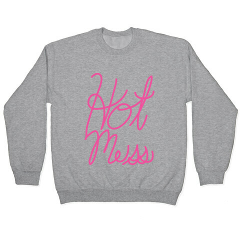 Hot Mess (Script) Pullover