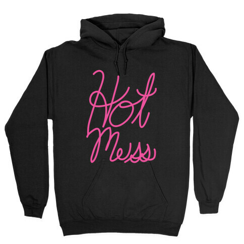 Hot Mess (Script) Hooded Sweatshirt