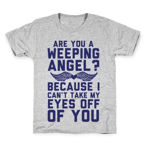 Are You A Weeping Angel? Kids T-Shirt