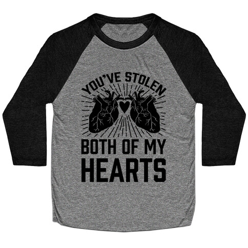 You've Stolen Both Of My Hearts Baseball Tee