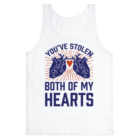 You've Stolen Both Of My Hearts Tank Top