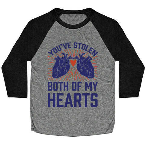 You've Stolen Both Of My Hearts Baseball Tee