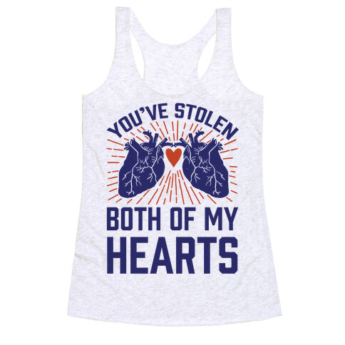 You've Stolen Both Of My Hearts Racerback Tank Top