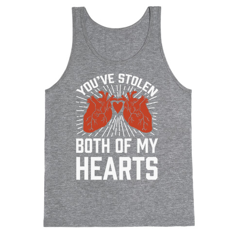 You've Stolen Both Of My Hearts Tank Top