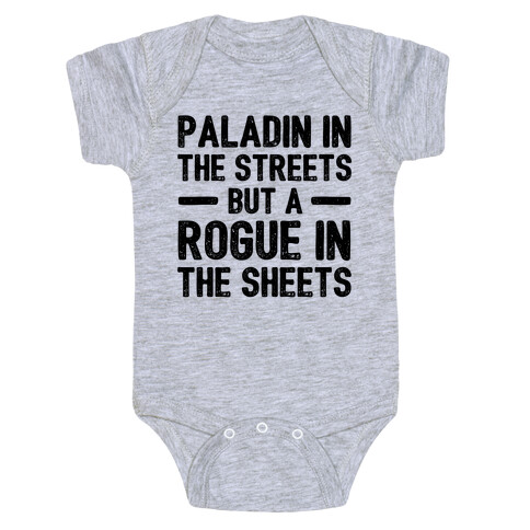 Paladin In The Streets But A Rogue In The Sheets Baby One-Piece