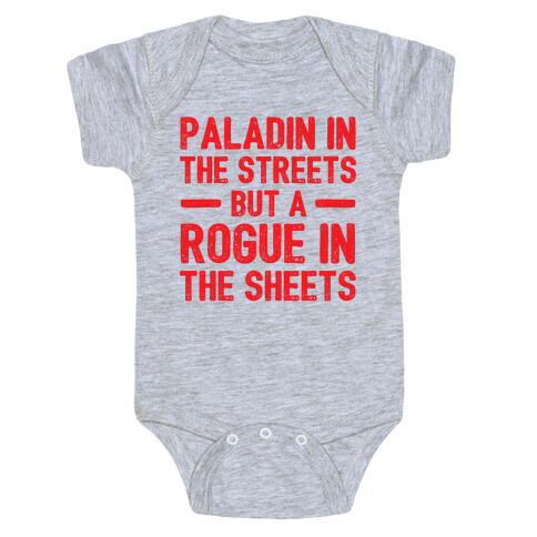 Paladin In The Streets But A Rogue In The Sheets Baby One-Piece