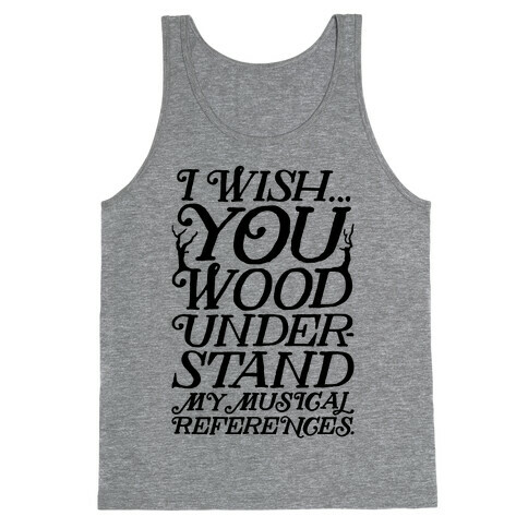 I Wish Tank Top