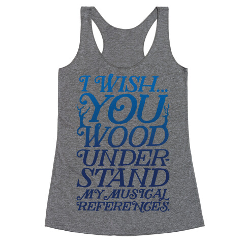 I Wish Racerback Tank Top