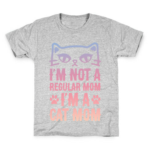 I'm Not A Regular Mom, I'm A Cat Mom Kids T-Shirt