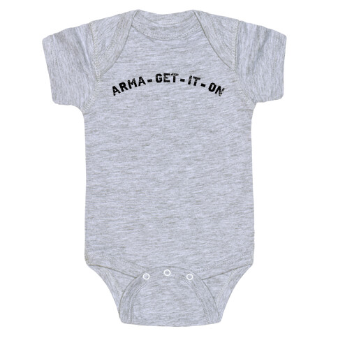 ARMA-GET-IT-ON Baby One-Piece