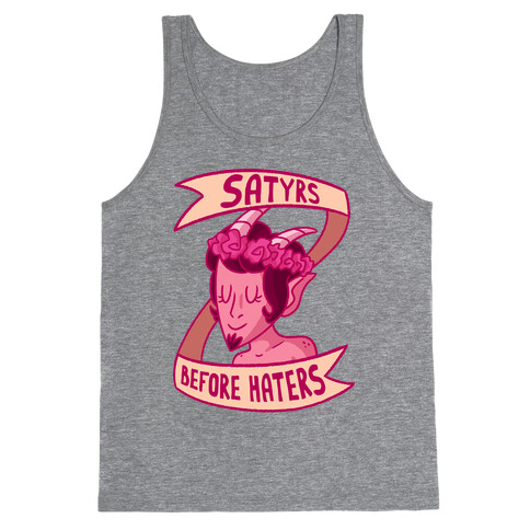 Satyrs Before Haters Tank Top