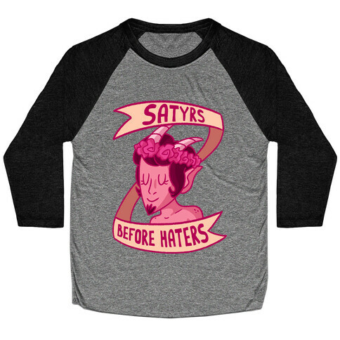 Satyrs Before Haters Baseball Tee