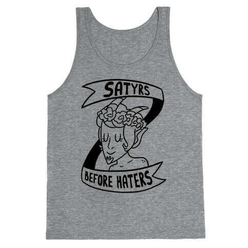 Satyrs Before Haters Tank Top