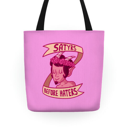 Satyrs Before Haters Tote