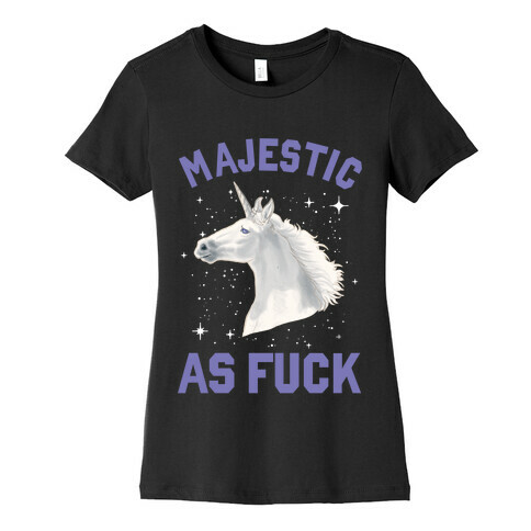 Majestic as F*** Womens T-Shirt