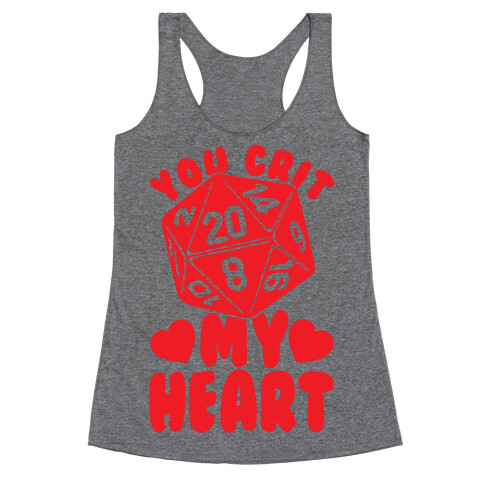 You Crit MY Heart Racerback Tank Top