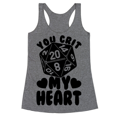 You Crit MY Heart Racerback Tank Top