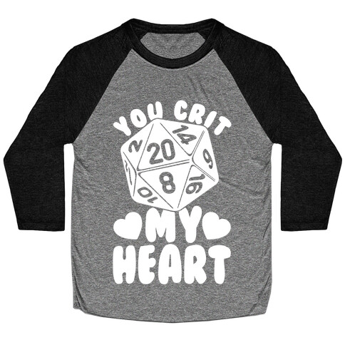 You Crit MY Heart Baseball Tee