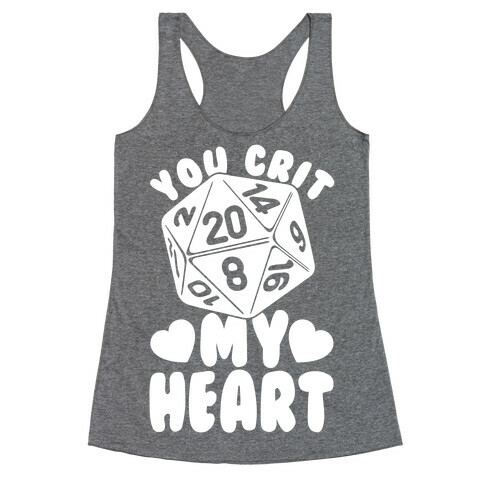 You Crit MY Heart Racerback Tank Top