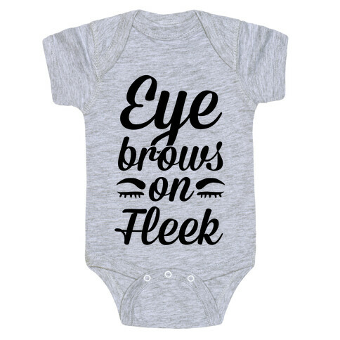 Eyebrows on Fleek Baby One-Piece