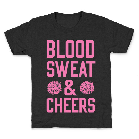 Blood Sweat & Cheers Kids T-Shirt