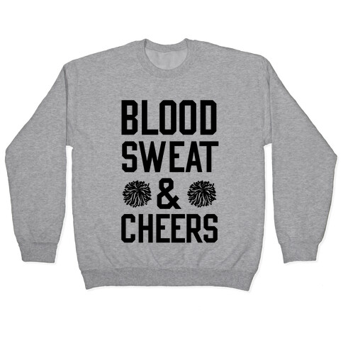 Blood Sweat & Cheers Pullover