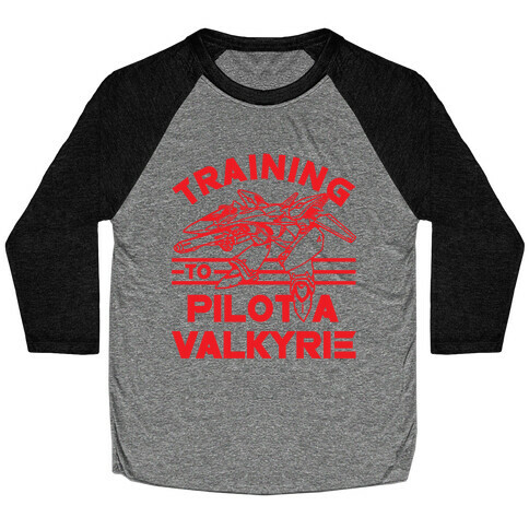 Training To Pilot A Valkyrie Baseball Tee