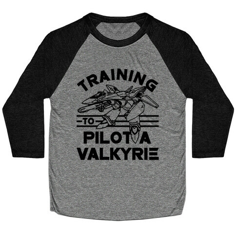 Training To Pilot A Valkyrie Baseball Tee