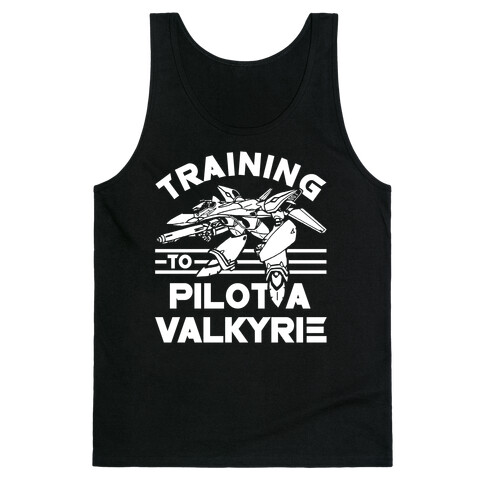 Training To Pilot A Valkyrie Tank Top