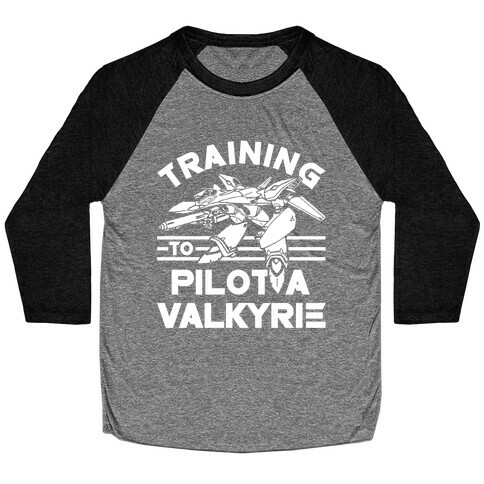 Training To Pilot A Valkyrie Baseball Tee