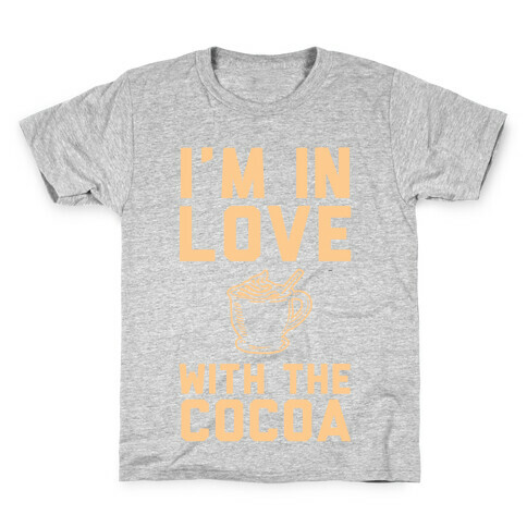 I'm in Love with the Cocoa (hot chocolate) Kids T-Shirt