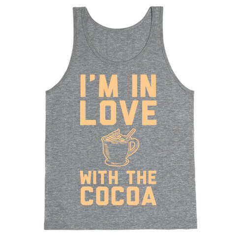 I'm in Love with the Cocoa (hot chocolate) Tank Top
