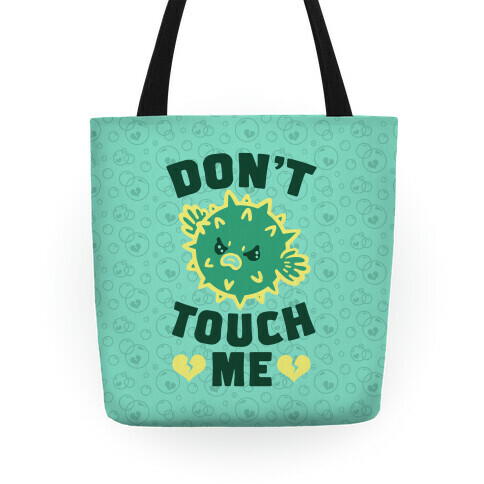 Don't Touch Me (Pufferfish) Tote