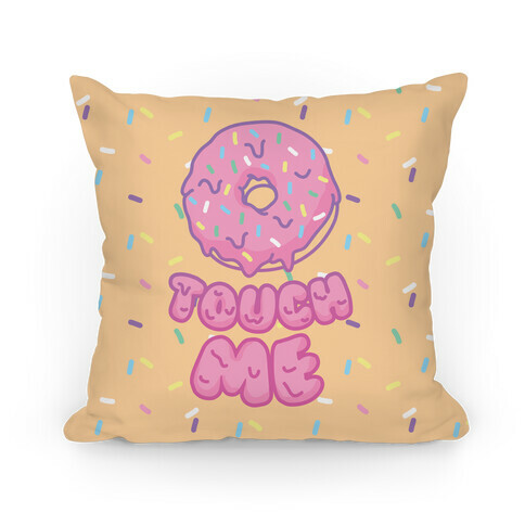 Donut Touch Me Pillow
