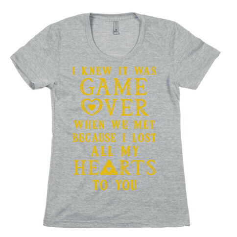 Game Over I Lost All My Hearts To You Womens T-Shirt