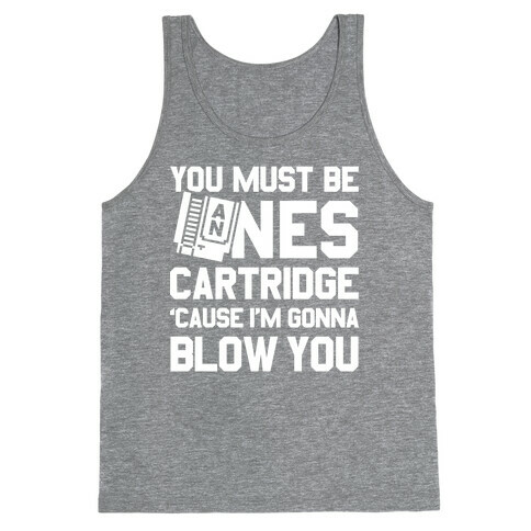 You Must Be An NES Cartidge Tank Top