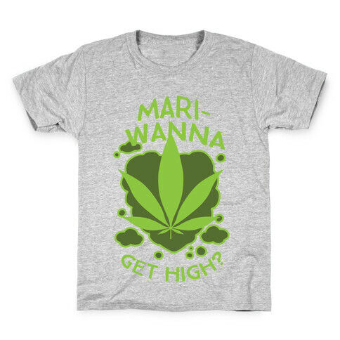 Mari-Wanna Get High? Kids T-Shirt