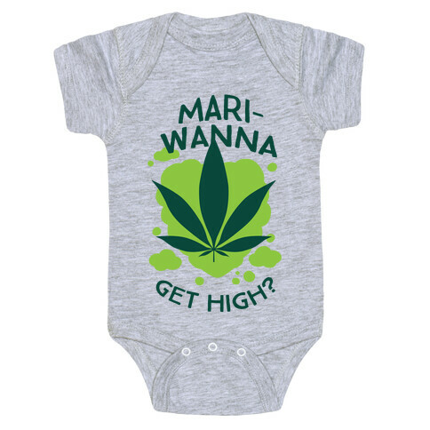 Mari-Wanna Get High? Baby One-Piece