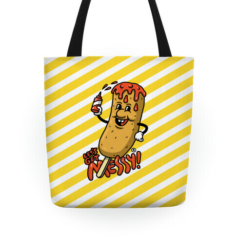 Let's Get Messy Corndog Tote Bag Tote