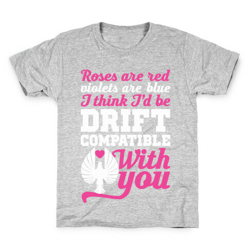 I Think I'd Be Drift Compatible With You Kids T-Shirt