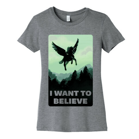 Winged Unicorn: I Want To Believe Parody Womens T-Shirt