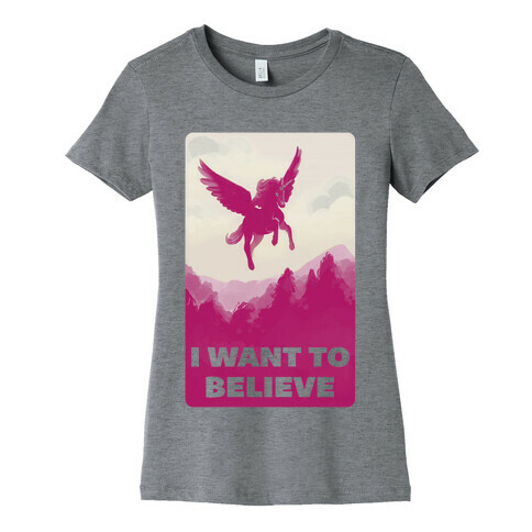 Winged Unicorn: I Want To Believe Parody Womens T-Shirt