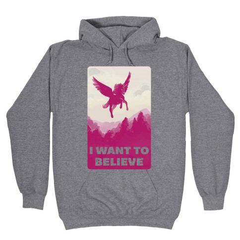 Winged Unicorn: I Want To Believe Parody Hooded Sweatshirt