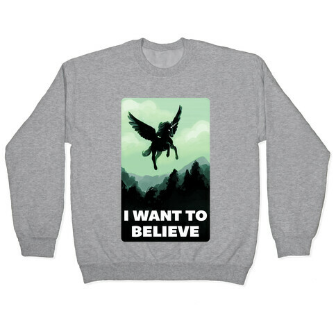 Winged Unicorn: I Want To Believe Parody Pullover