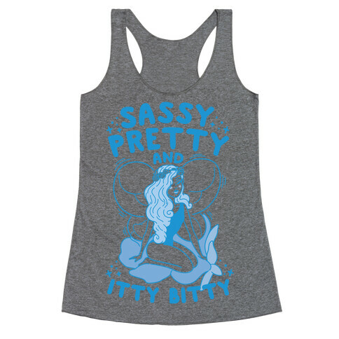 Sassy Pretty And Itty Bitty Racerback Tank Top