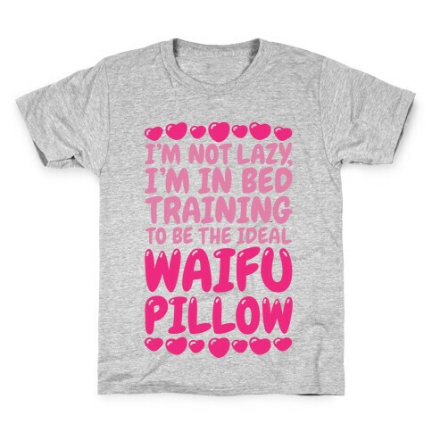 Waifu Pillow In Training Kids T-Shirt