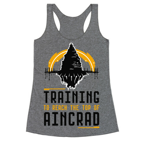 Training to Reach the Top of Aincrad Racerback Tank Top