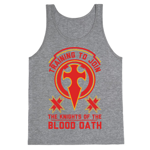 Training to Join the Knights of the Blood Oath Tank Top